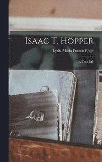 bokomslag Isaac T. Hopper