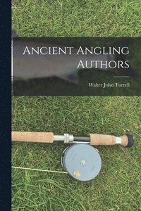 bokomslag Ancient Angling Authors