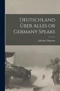 bokomslag Deutschland ber Alles or Germany Speaks