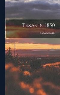 bokomslag Texas in 1850