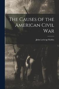 bokomslag The Causes of the American Civil War
