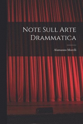 bokomslag Note Sull Arte Drammatica