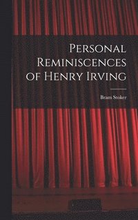 bokomslag Personal Reminiscences of Henry Irving