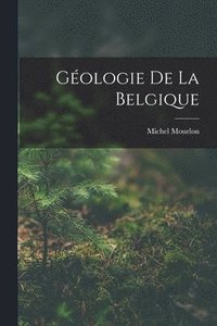 bokomslag Gologie de la Belgique