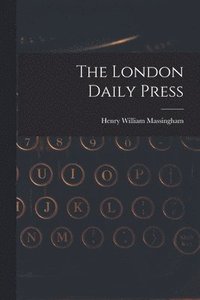 bokomslag The London Daily Press