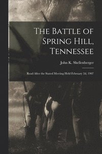 bokomslag Battle of Spring Hill, Tennessee