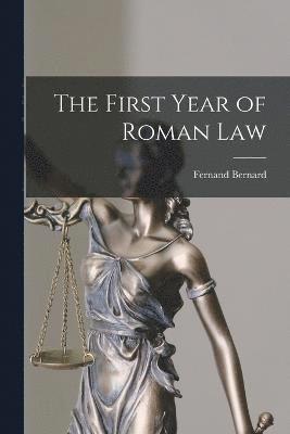 The First Year of Roman Law 1