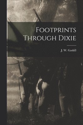Footprints Through Dixie
