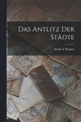 bokomslag Das Antlitz der Stdte