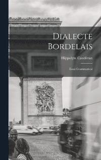 bokomslag Dialecte Bordelais