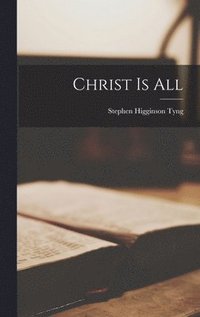 bokomslag Christ is All