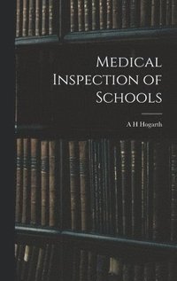 bokomslag Medical Inspection of Schools