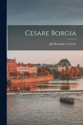 bokomslag Cesare Borgia