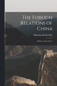 bokomslag The Foreign Relations of China