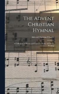 bokomslag The Advent Christian Hymnal