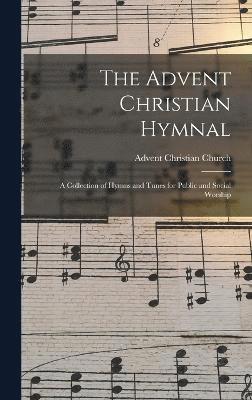 The Advent Christian Hymnal 1