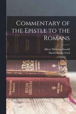 bokomslag Commentary of the Epistle to the Romans