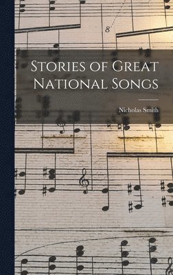 bokomslag Stories of Great National Songs