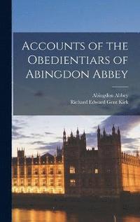 bokomslag Accounts of the Obedientiars of Abingdon Abbey