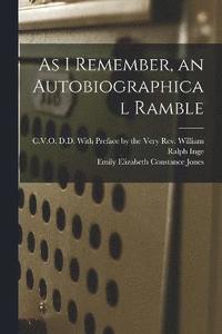 bokomslag As I Remember, an Autobiographical Ramble