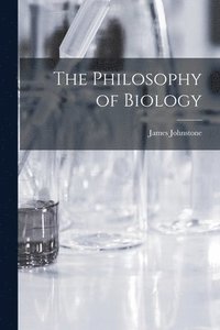 bokomslag The Philosophy of Biology