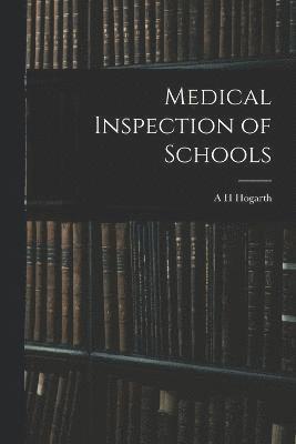 Medical Inspection of Schools 1