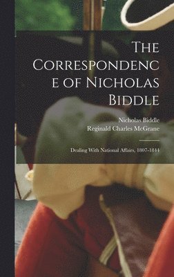 Correspondence of Nicholas Biddle