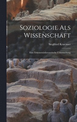 bokomslag Soziologie Als Wissenschaft