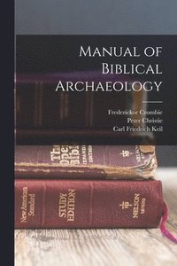 bokomslag Manual of Biblical Archaeology