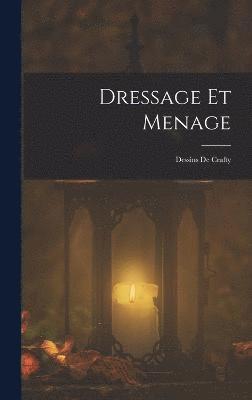 Dressage Et Menage 1