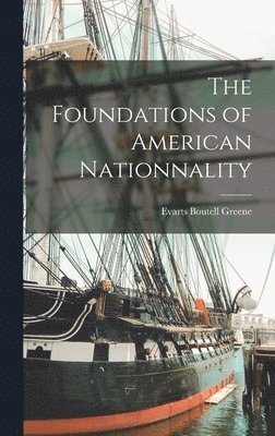 The Foundations of American Nationnality 1