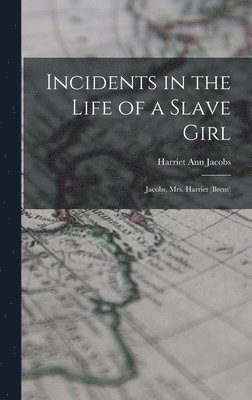 bokomslag Incidents in the Life of a Slave Girl