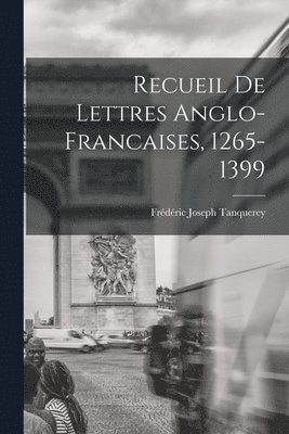 bokomslag Recueil de Lettres Anglo-Francaises, 1265-1399