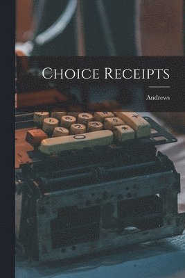 Andrews - Choice Receipts, Häftad