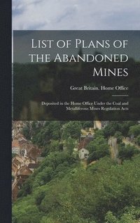bokomslag List of Plans of the Abandoned Mines