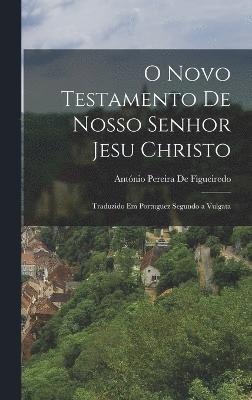 O Novo Testamento De Nosso Senhor Jesu Christo 1