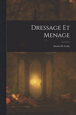 Dressage Et Menage