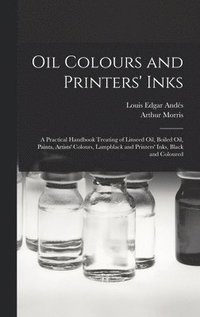 bokomslag Oil Colours and Printers' Inks