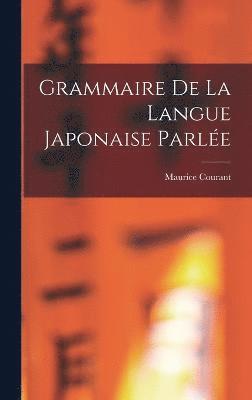 Grammaire De La Langue Japonaise Parle 1