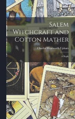 Salem Witchcraft and Cotton Mather