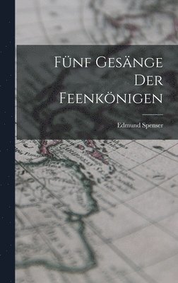 Fnf Gesnge Der Feenknigen 1