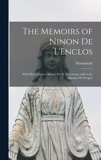 bokomslag The Memoirs of Ninon De L'Enclos