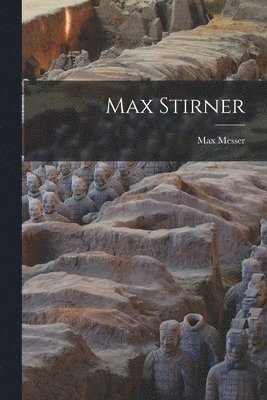Max Messer - Max Stirner, Häftad