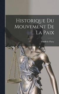 bokomslag Historique Du Mouvement De La Paix