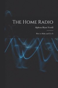 bokomslag The Home Radio