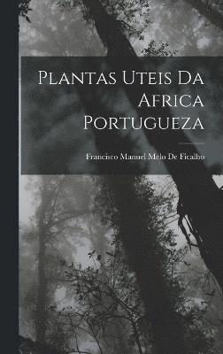 bokomslag Plantas Uteis Da Africa Portugueza
