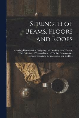 Strength of Beams, Floors and Roofs 1