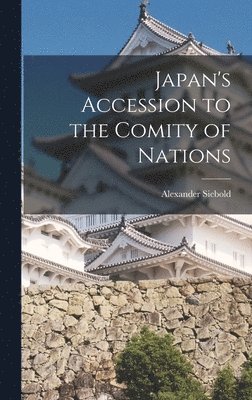 bokomslag Japan's Accession to the Comity of Nations