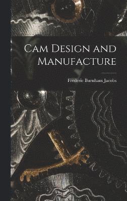 Cam Design and Manufacture 1