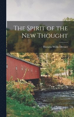 The Spirit of the New Thought 1